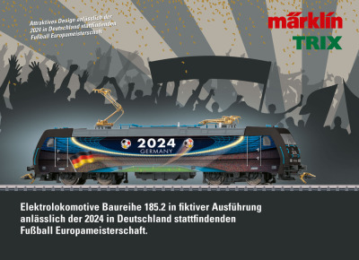 Elektrolokomotive Baureihe 185.2 in fiktiver Ausführung anlässlich der 2024 in Deutschland stattfindenden Fußball Europameisterschaft - Märklin / Trix