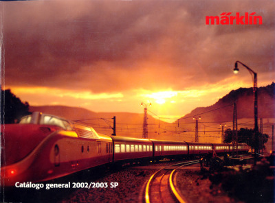 Catálogo general 2002 / 2003 - Märklin