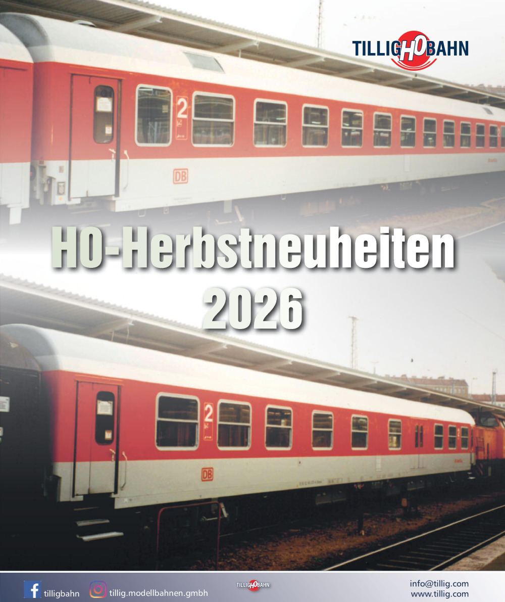 Tillig Bahn - H0-Herbstneuheiten 2026