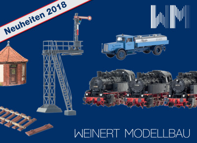 New products 2018 - WM - Weinert Modellbau