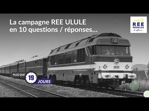 Video: CC-70001 in H0 • The REE ULULE Campaign in 10 Questions and Answers