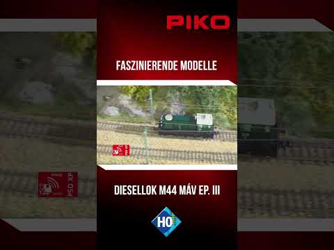 Short/Reel: PIKO | Faszinierende Modelle - H0 Expert Diesellok M44 MÁV III #52380ff