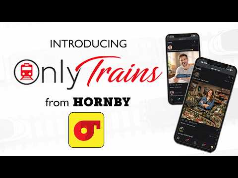 Video: ONLYTRAINS - The Social Platform for Rail Enthusiasts from Hornby