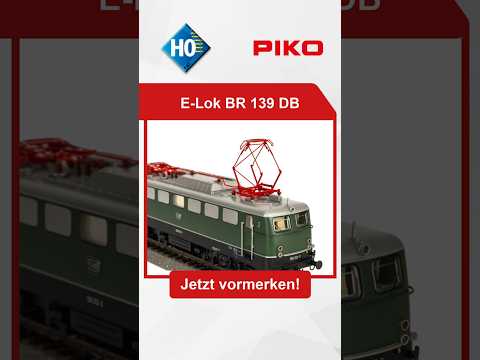 Short/Reel: PIKO | Faszinierende Modelle - H0 E-Lok BR 139 DB IV #21788ff