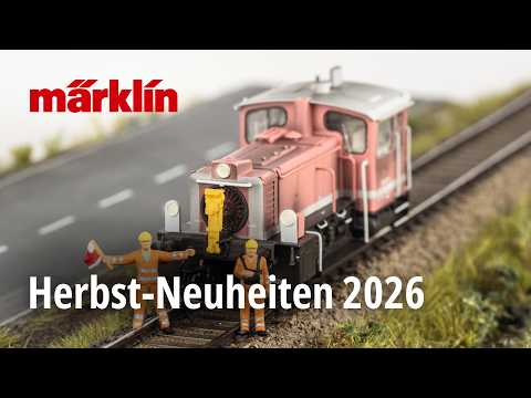 Video: Märklin Herbst-Neuheiten 2026