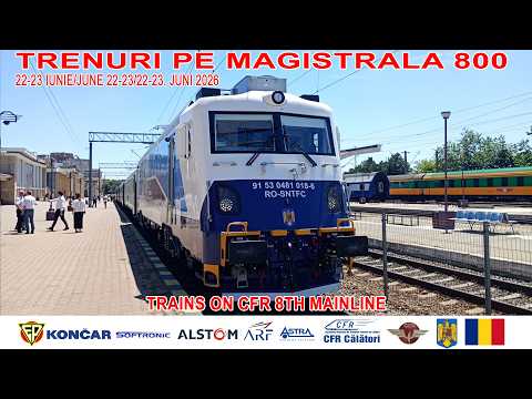 Video: Trenuri pe magistrala 800/Trains on CFR 8th mainline[22-23 iunie/June 22-23/22-23.Juni 2026]