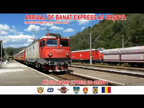 Video: Sosirea trenului Banat Express la Orșova/Příjezd Banat Express do Oršovy[19 august/19 srpna 2026]