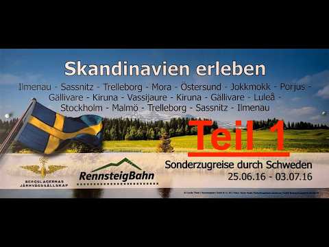 Video: Teil 1 - Skandinavien erleben  -  Eine Sonderzugreise durch Schweden