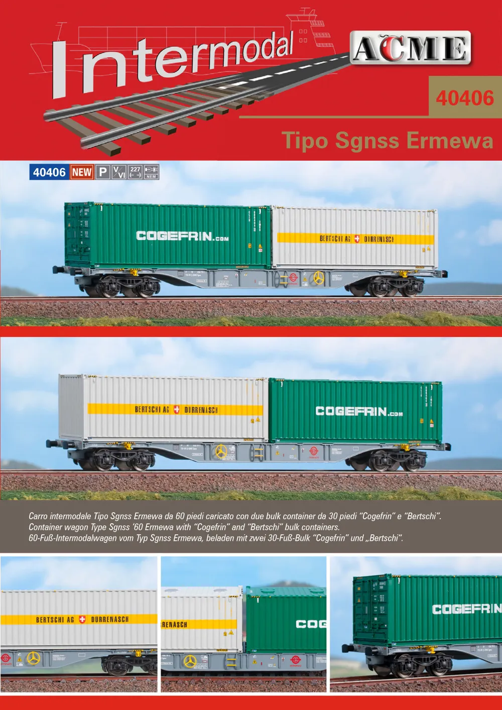 ACME - Anonima Costruzioni Modellistiche Esatte - Ermewa - Sgnss '60 freight wagon w. "Cogefrin" & "Bertschi" load