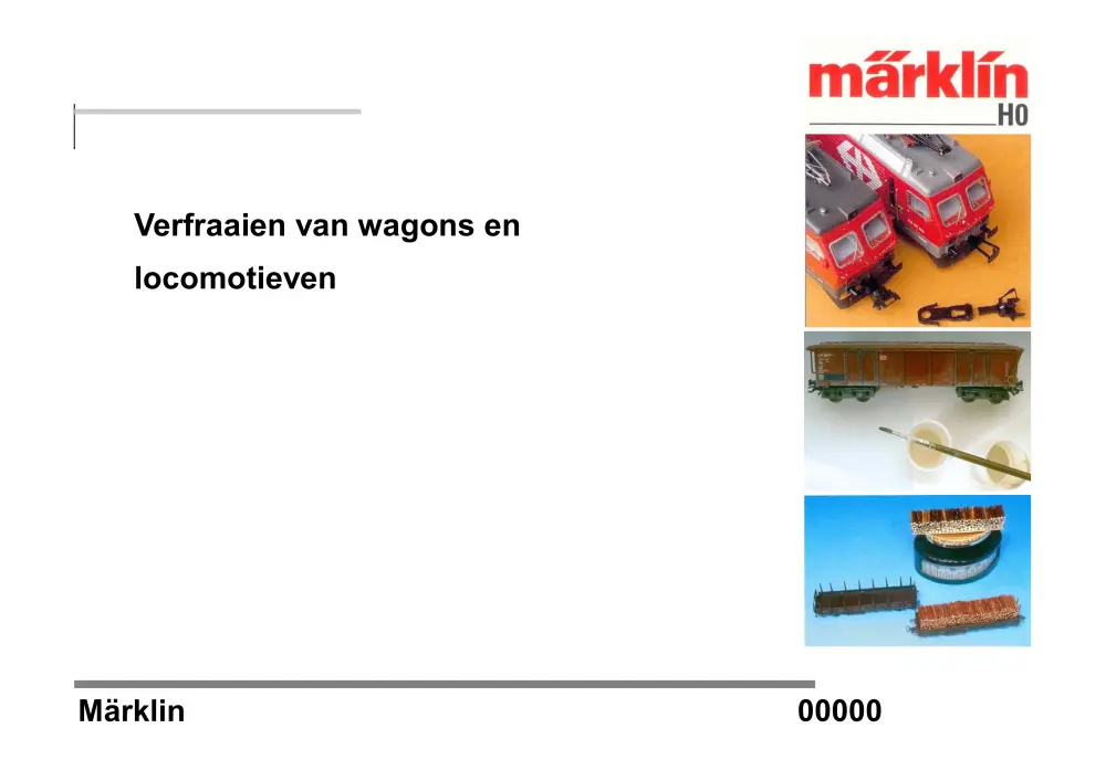 Märklin - Verfraaien van wagons en locomotieven