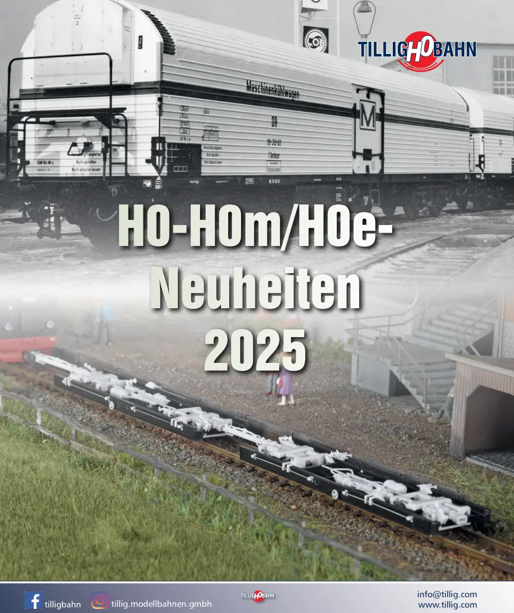 Tillig Bahn - H0-H0m/H0e- Neuheiten 2025