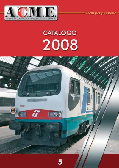 Catalog 2008 - ACME - Anonima Costruzioni Modellistiche Esatte