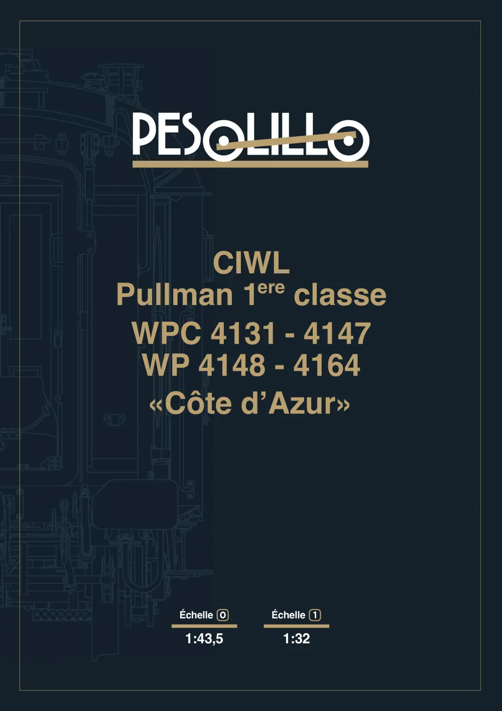 PESOLILLO - CIWL Pullman 1ere classe WPC 4131 - 4147 / WP 4148 - 4164 "Côte d’Azur"