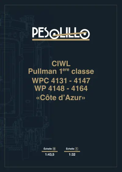 CIWL Pullman 1ere classe WPC 4131 - 4147 / WP 4148 - 4164 "Côte d’Azur" - PESOLILLO