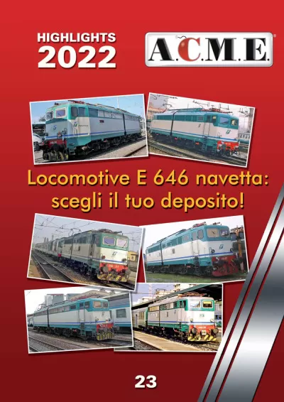 Highlights 2022 - ACME - Anonima Costruzioni Modellistiche Esatte